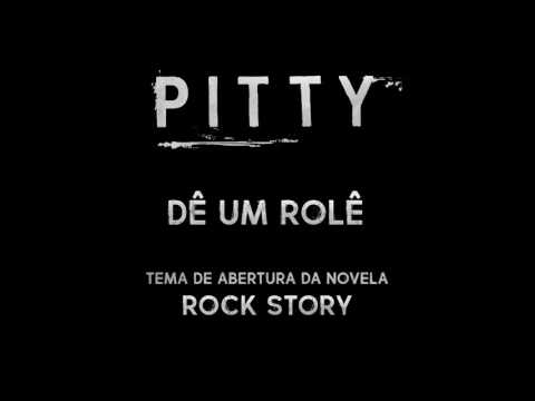 Pitty - Dê Um Rolê (Tema Novela Rock Story)