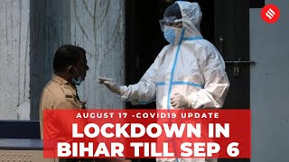 Coronavirus on August 17, Bihar extends lockdown till Sep 6 | DOWNLOAD THIS VIDEO IN MP3, M4A, WEBM, MP4, 3GP ETC