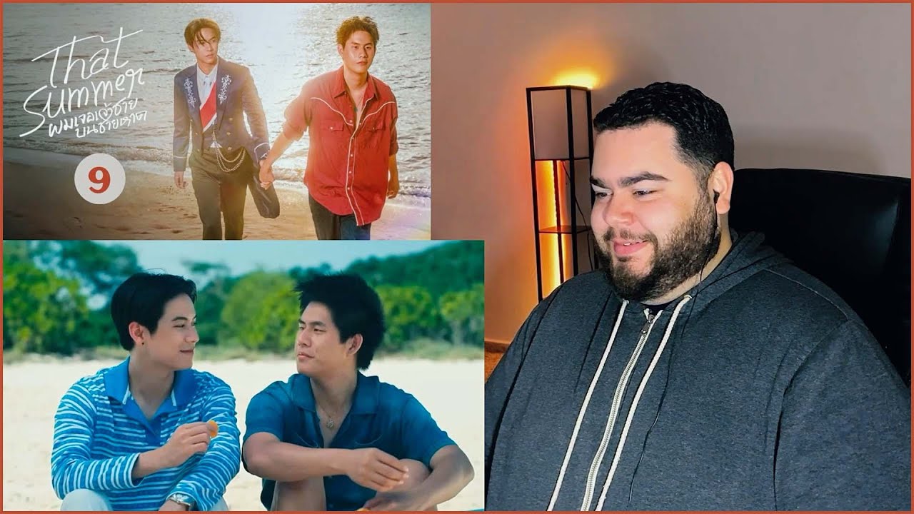 That Summer ผมเจอเจ้าชายบนชายหาด - EP.9 | REACTION