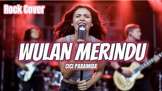 Download lagu Wulan Merindu Cici Paramida - CoverIndoVibes (Lyrics) mp3