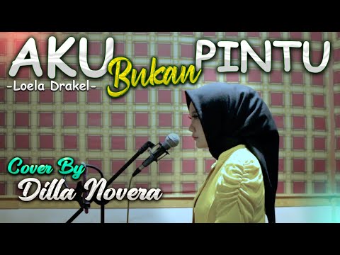 AKU BUKAN PINTU - COVER BY DILLA NOVERA X COVERPEDIA