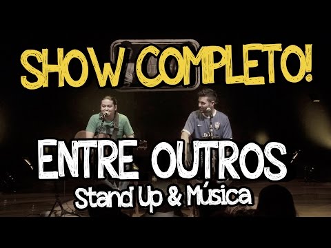 ENTRE OUTROS - SHOW COMPLETO | André Santi e Gus Fernandes