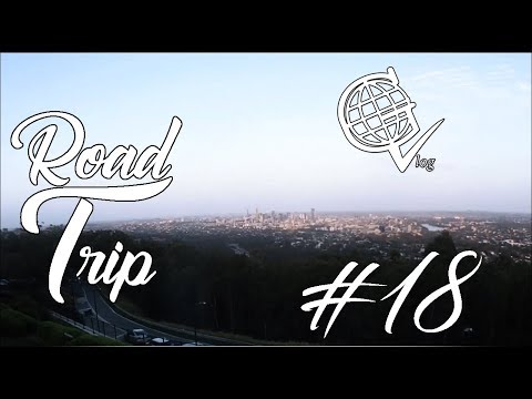 #22 - Road Trip J18 : UN POINT DE VUE SUR TOUT BRISBANE