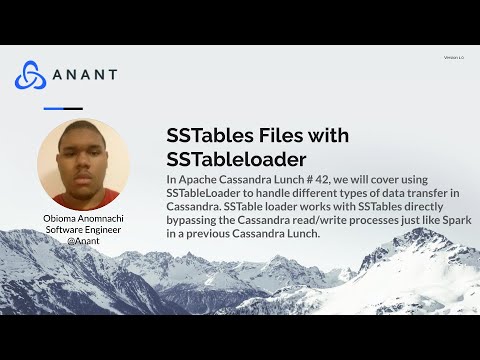 Apache Cassandra Lunch Online Meetup #42: SSTable Files with SSTableloader