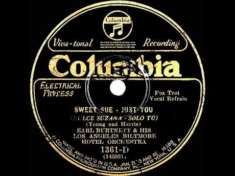 1928 HITS ARCHIVE: Sweet Sue--Just You - Earl Burtnett