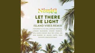 Let There Be Light (Island Vibes Remix)