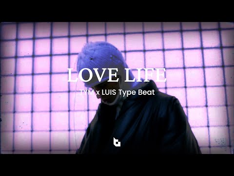 [FREE] TYM x LUIS Type Beat - Love Life - prod. by Majuu [Drum Switch]