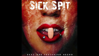 Skaz One - Sick Spit ft. Necro