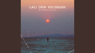 Download lagu Lali Ora Kelingan mp3