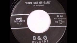 James Gallagher - Crazy Bout You (Baby)