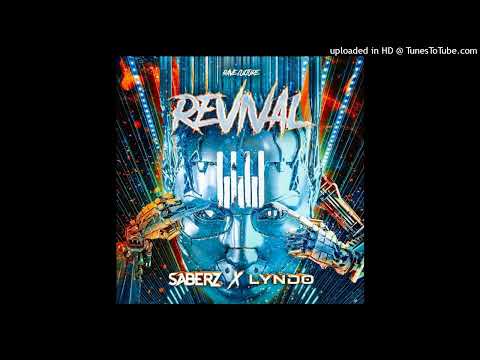 SaberZ x Lyndo - Revival (Extended Mix)