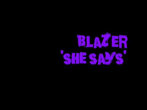 Blazer - She says