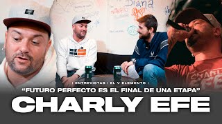 CHARLY EFE &quot;CHEB RUBËN y yo hemos hecho que se CUIDEN más las LETRAS&quot; | Futuro Perfecto