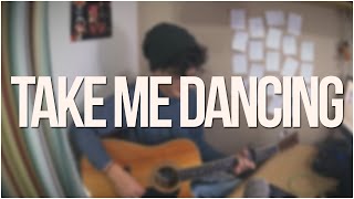 The Maine - Take Me Dancing (Cover by ZeRO)