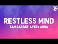 Sam Barber Restless Mind Feat Avery Anna Lyrics