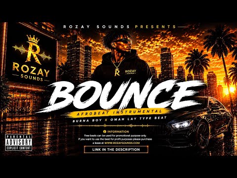 [FREE] Burna Boy x Omah Lay Type Beat &ndash; Bounce | Afrobeat Instrumental 2026