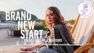 Brand New Start - In Situ FEAT. ANJA CRAFOORD [Lyrics, HD] Pop Music, Relaxing, Dreamy, Sentimental