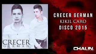 Crecer German - Kikil Caro (Estudio) (2015)