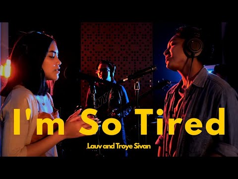 Lauv and Troye Sivan - I'm So Tired (Cover by Baila)
