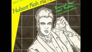 Hubert Kah &quot;Einmal Nur Mit Erika&quot;