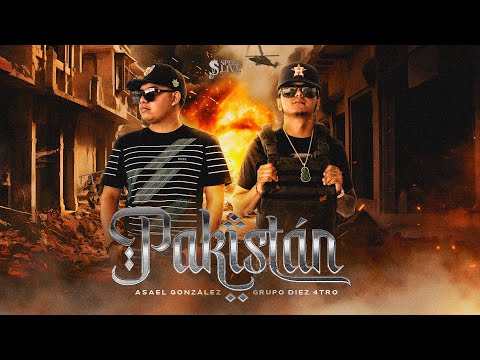 Asael González x Grupo Diez 4tro - Pakistán (Video Oficial)