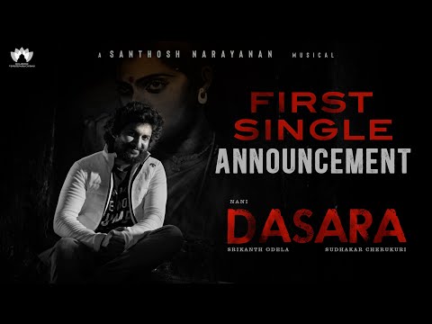 Dasara First Single Announcement