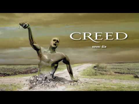 Creed - Never Die (Remastered) (Official Audio)