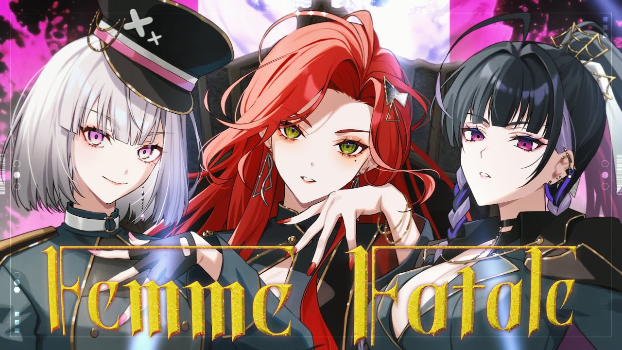 Femme Fatale - 中王区 言の葉党(ヒプノシスマイク)(Cover) / ファム・ファタル & 狂蘭メロコ ＆ 健屋花那 #FFFF