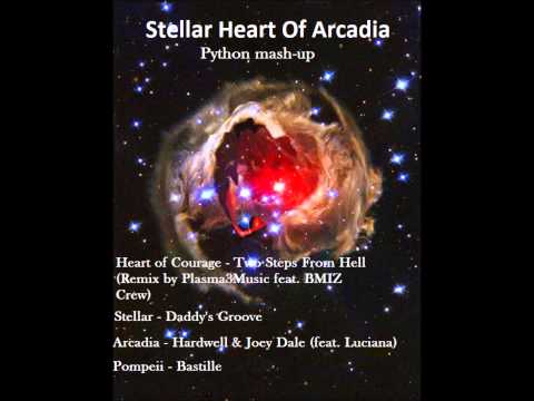 Stellar Heart Of Arcadia (Mash-up by Python) (Bastille x Hardwell x Daddy's Groove)
