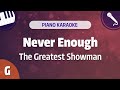 Never Enough - The Greatest Showman em G (Piano Karaoke)