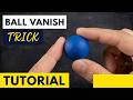 Ball Vanish Magic Trick Tutorial