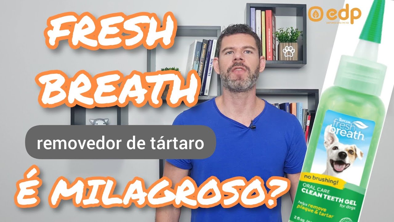 150 | FUNCIONA MESMO? GEL REMOVEDOR DE TÁRTARO FRESH BREATH PARA CÃES