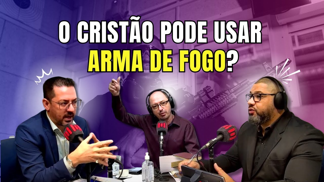 CRISTÃO PODE USAR ARMA DE FOGO PARA SE PROTEGER? PASTORES DEBATEM ESSE TEMA POLÊMICO