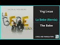 Yng Lvcas - La Bebe (Remix) Lyrics English Translation - ft Peso Pluma - Spanish and English