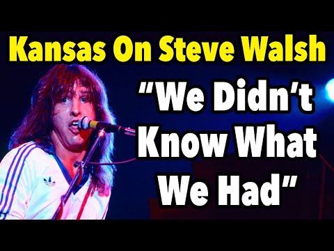 Kansas on Former Lead Singer Steve Walsh, "We Didn't know What We Had"