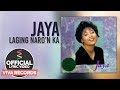 Jaya — Laging Naro'n Ka [Official Lyric Video]