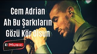Cem Adrian & Hande Mehan - Ah Bu Şarkıların Gözü Kör Olsun(Şampiyon)