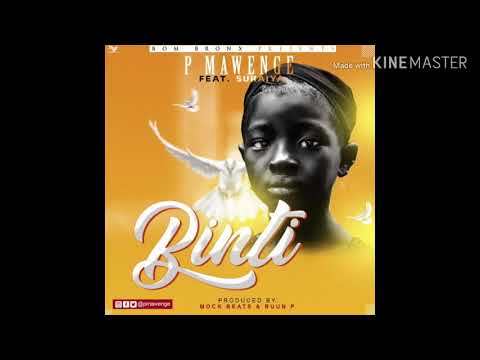 BINTI - P Mawenge ft Suraiya