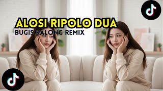 Download lagu DJ BUGIS KALONG - Alosi Ripolo Dua || Terbaru Remix Viral 2025 mp3