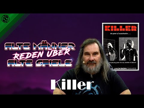Alte Männer reden über Alte Spiele: Killer