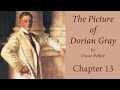 The Picture of Dorian Gray by Oscar Wilde chapter 13 | Audiobook