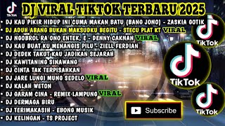Download lagu DJ VIRAL TIKTOK TERBARU 2025 | DJ KAU PIKIR HIDUP INI CUMA MAKAN  BATU - BANG JONO BY SAZKIA GOTIK mp3