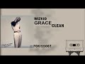 Wizkid - Grace (Clean Official Audio)