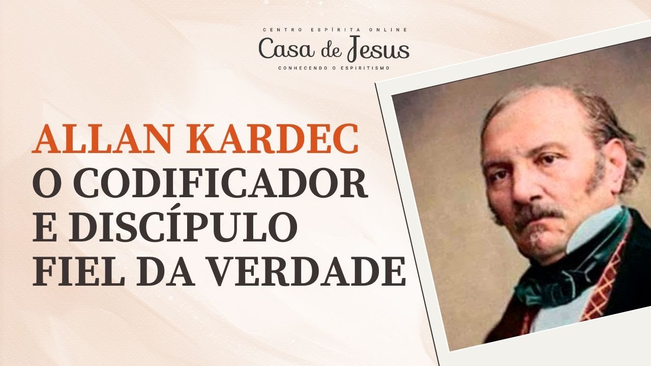 Allan Kardec - O Codificador e discípulo fiel da Verdade | Palestra com Evelyn Freire