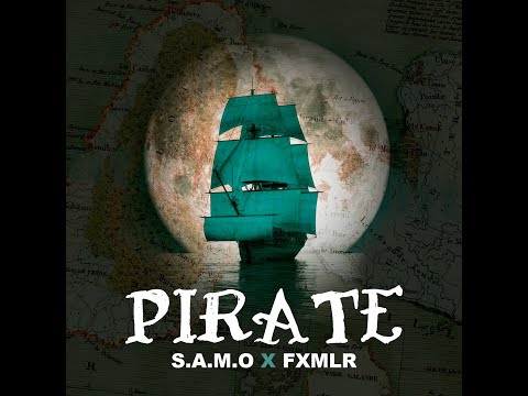 S.A.M.O Ft FOXY MYLLER - PIRATE(AUDIO)
