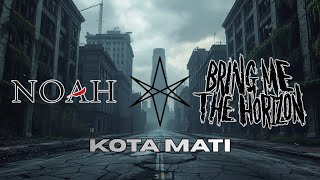 Download lagu GOKIL! Noah - 'Kota Mati' Metal Cover ala Bring Me The Horizon | iMusik mp3