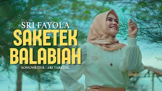 Download lagu Sri Fayola - Saketek Balabiah mp3