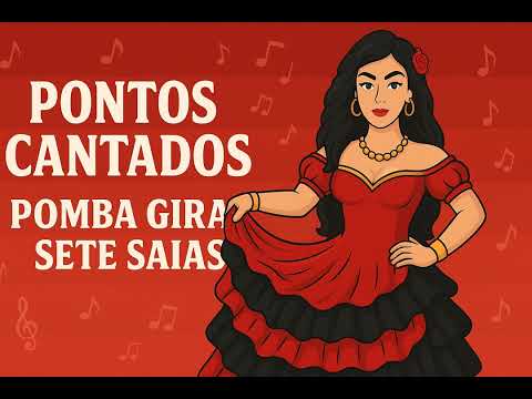 *“Pontos Cantados Pomba Gira Sete Saias”*