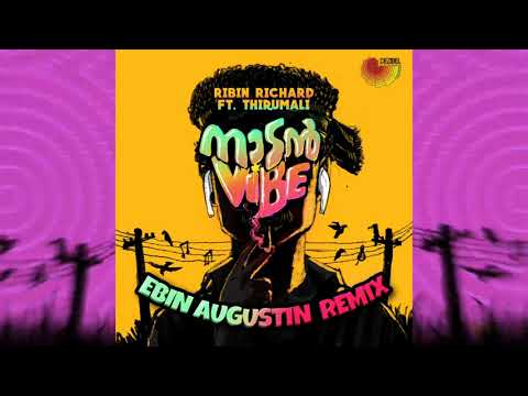 Ribin Richard Ft.ThirumaLi - Naadan Vibe (Ebin Augustin Remix)