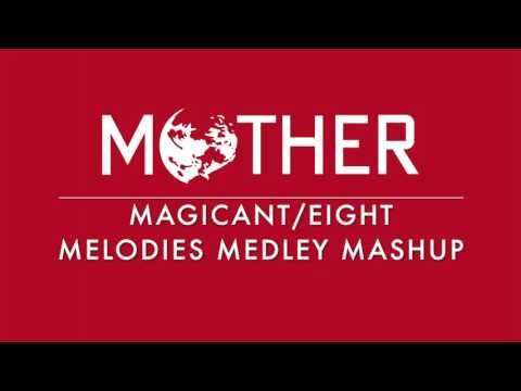 Mother Magicant/Eight Melodies Medley Mashup (Mother/SSB4)